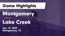 Montgomery  vs Lake Creek  Game Highlights - Jan. 19, 2024