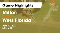 Milton  vs West Florida  Game Highlights - April 12, 2022