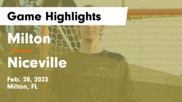 Milton  vs Niceville  Game Highlights - Feb. 28, 2023
