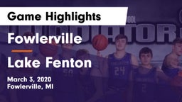 Fowlerville  vs Lake Fenton  Game Highlights - March 3, 2020