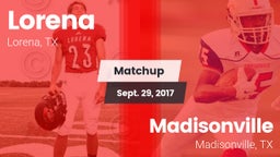 Matchup: Lorena HS vs. Madisonville  2017