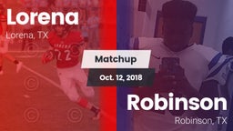 Matchup: Lorena HS vs. Robinson  2018