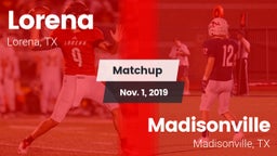 Matchup: Lorena HS vs. Madisonville  2019
