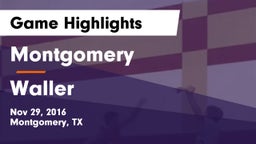 Montgomery  vs Waller  Game Highlights - Nov 29, 2016