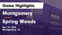 Montgomery  vs Spring Woods  Game Highlights - Nov 15, 2016