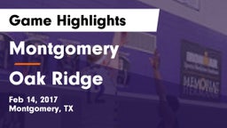 Montgomery  vs Oak Ridge  Game Highlights - Feb 14, 2017