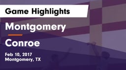Montgomery  vs Conroe  Game Highlights - Feb 10, 2017