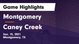 Montgomery  vs Caney Creek  Game Highlights - Jan. 15, 2021