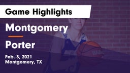 Montgomery  vs Porter  Game Highlights - Feb. 3, 2021