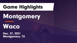 Montgomery  vs Waco  Game Highlights - Dec. 27, 2021