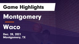 Montgomery  vs Waco  Game Highlights - Dec. 28, 2021
