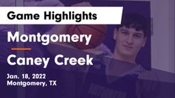 Montgomery  vs Caney Creek  Game Highlights - Jan. 18, 2022