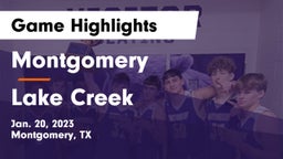 Montgomery  vs Lake Creek  Game Highlights - Jan. 20, 2023