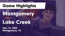 Montgomery  vs Lake Creek  Game Highlights - Feb. 14, 2023