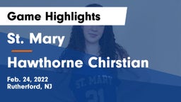 St. Mary  vs Hawthorne Chirstian Game Highlights - Feb. 24, 2022