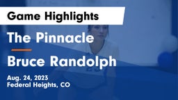 The Pinnacle  vs Bruce Randolph  Game Highlights - Aug. 24, 2023