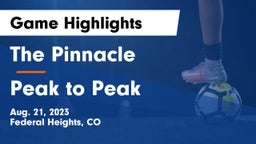 The Pinnacle  vs Peak to Peak Game Highlights - Aug. 21, 2023