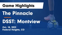 The Pinnacle  vs DSST: Montview Game Highlights - Oct. 18, 2023