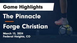 The Pinnacle  vs Forge Christian Game Highlights - March 13, 2024