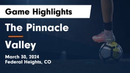 The Pinnacle  vs Valley  Game Highlights - March 30, 2024