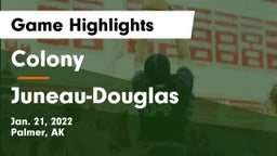 Colony  vs Juneau-Douglas Game Highlights - Jan. 21, 2022