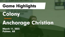Colony  vs Anchorage Christian  Game Highlights - March 11, 2023