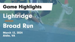 Lightridge  vs Broad Run  Game Highlights - March 12, 2024