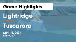 Lightridge  vs Tuscarora  Game Highlights - April 16, 2024