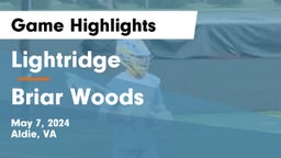 Lightridge  vs Briar Woods  Game Highlights - May 7, 2024
