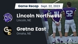 Recap: Lincoln Northwest vs. Gretna East  2023