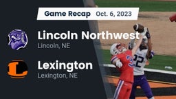 Recap: Lincoln Northwest vs. Lexington  2023