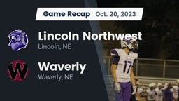 Recap: Lincoln Northwest vs. Waverly  2023