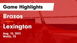 Brazos  vs Lexington  Game Highlights - Aug. 10, 2023