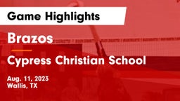 Brazos  vs Cypress Christian School Game Highlights - Aug. 11, 2023