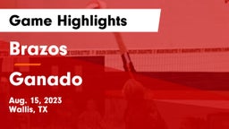 Brazos  vs Ganado  Game Highlights - Aug. 15, 2023