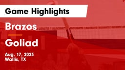 Brazos  vs Goliad  Game Highlights - Aug. 17, 2023