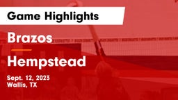 Brazos  vs Hempstead  Game Highlights - Sept. 12, 2023