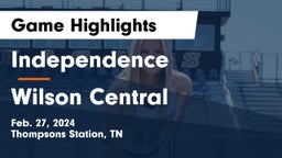 Independence  vs Wilson Central  Game Highlights - Feb. 27, 2024