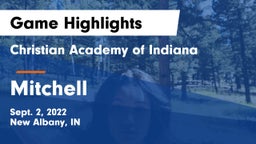 Christian Academy of Indiana vs Mitchell  Game Highlights - Sept. 2, 2022