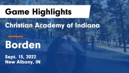 Christian Academy of Indiana vs Borden Game Highlights - Sept. 15, 2022