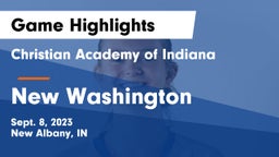 Christian Academy of Indiana vs New Washington  Game Highlights - Sept. 8, 2023