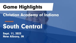 Christian Academy of Indiana vs South Central Game Highlights - Sept. 11, 2023