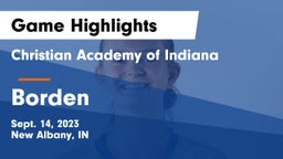 Christian Academy of Indiana vs Borden  Game Highlights - Sept. 14, 2023