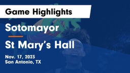 Sotomayor  vs St Mary’s Hall Game Highlights - Nov. 17, 2023