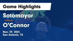 Sotomayor  vs O'Connor  Game Highlights - Nov. 29, 2023