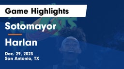 Sotomayor  vs Harlan  Game Highlights - Dec. 29, 2023
