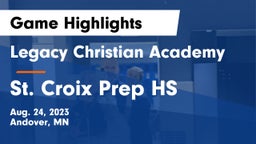 Legacy Christian Academy vs St. Croix Prep HS Game Highlights - Aug. 24, 2023