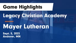 Legacy Christian Academy vs Mayer Lutheran  Game Highlights - Sept. 5, 2023