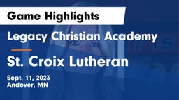 Legacy Christian Academy vs St. Croix Lutheran  Game Highlights - Sept. 11, 2023
