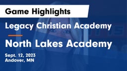 Legacy Christian Academy vs North Lakes Academy Game Highlights - Sept. 12, 2023